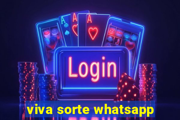 viva sorte whatsapp